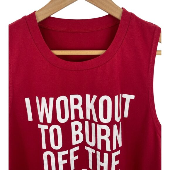 Red Tank Top -I Workout To Burn Off The Crazy Graphic Sleeveless Womens Size L - Picture 3 of 5